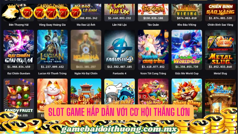 Slot game hấp dẫn với cơ hội thắng lớn